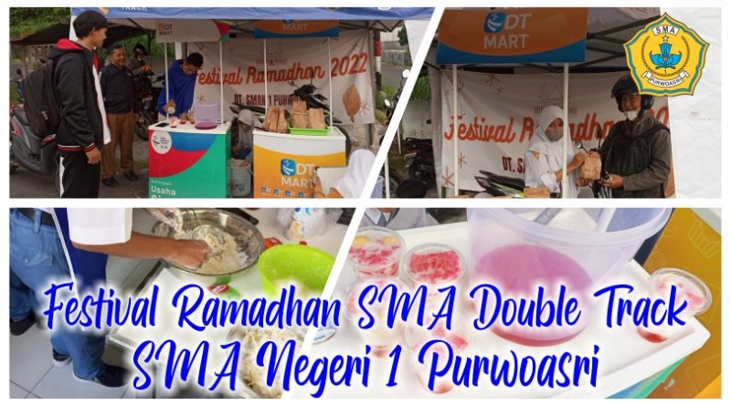 Festival Ramadhan SMA Double Track SMAN 1 Purwoasri
